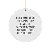 Radiation Therapist Gifts, Funny Circle Ornament, Gifts from Friends for Radiation Therapist, Christmas Unique Gifts for Radiation Therapist Professionals - Image 1